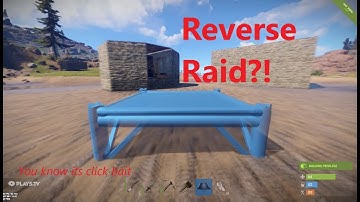 Reverse Raid?! | Rust