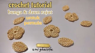 Crochet tutorial Cara membuat bunga dan daun tas rajut untuk pemula
