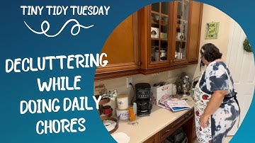 DECLUTTERING & DAILY CHORES | Tiny Tidy Tuesday 🧹🧼🧽🫧🛀🧺