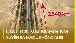 CAO TỐC XUYÊN SA MẠC DÀI NHẤT THẾ GIỚI ... NHƯNG KHÔNG AI ĐI screenshot 2