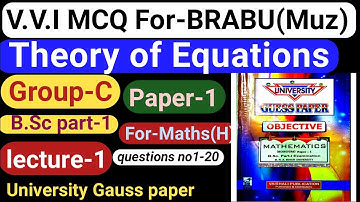 For B.Sc part-1!math(H)V.V.I MCQ 2021!Paper-1!Group-C! Theory of Equation(sol)University Gauss paper