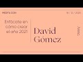 Enfócate en cómo crear el año 2021 | Medita con David Gómez