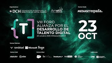 VIII Foro Alianza por el Desarrollo de Talento Digital
