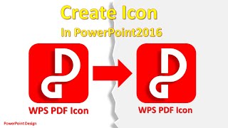 How To Design Icon In PowerPoint 2016  | PowerPoint Tutorial _WPS PDF Icon