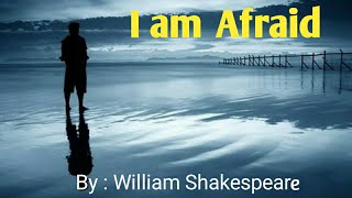 I am Afraid - William Shakespeare | Puisi Bahasa Inggris dan Terjemah