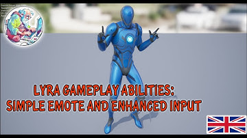 Unreal Lyra Gameplay Ability System (GAS) & Enhanced Input