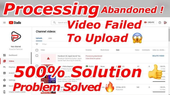 Processing abandoned Video Failed To Upload Complete Solution & Reason Behind Processing abandoned ?