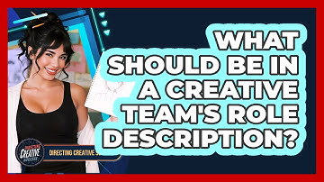 What Should Be In A Creative Team