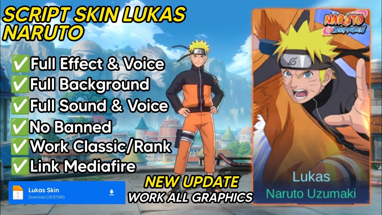 NEW! Script Skin Lukas - Naruto Uzumaki | No Password | Full Effect & Voice | New