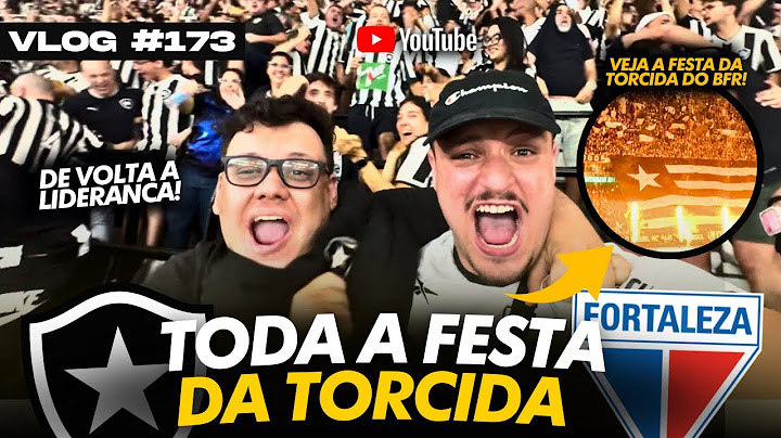 VLOG_173 | A FESTA DA TORCIDA DO BOTAFOGO NA VITÓRIA SOBRE O FORTALEZA! | Botafogo 2x0 Fortaleza