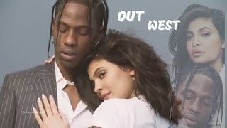 Out west - travis scott (kylie jenner) song edit