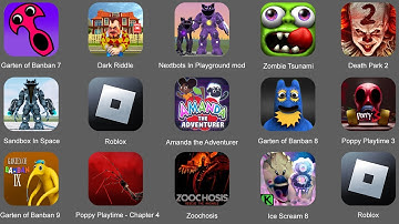 Nextbots In Playground Mod 4.4.3,Poppy Playtime Chapter 4,Roblox,Garten of Banban 9,Sandbox In Space