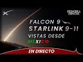 🔴Lanzamiento de SPACEX (Falcon 9) en la misión Starlink 9-11• Directo en español