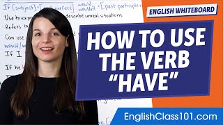 How to use the verb 'Have'