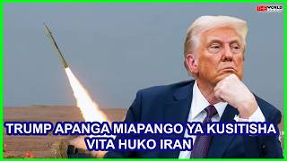 TRUMP APANGA KUSITISHA VITA DHIDI YA IRAN KWA MASHARTI YA HORMUZ KULINDWA NA WANAJESHI WA NJE