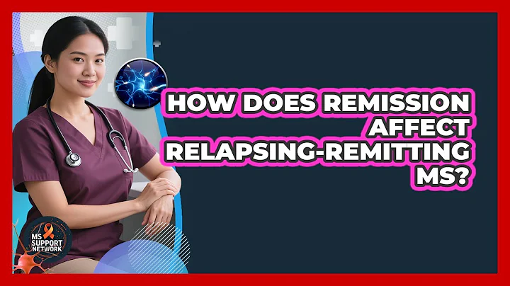 How Does Remission Affect Relapsing-Remitting MS? - MS Support Network