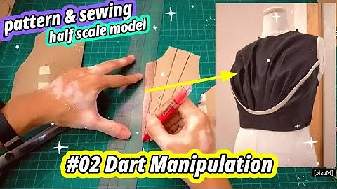 ✂️ #02 Dart Manipulation × Pattern Making for Pattern Making for Fashion Design × Sewing Tutorial