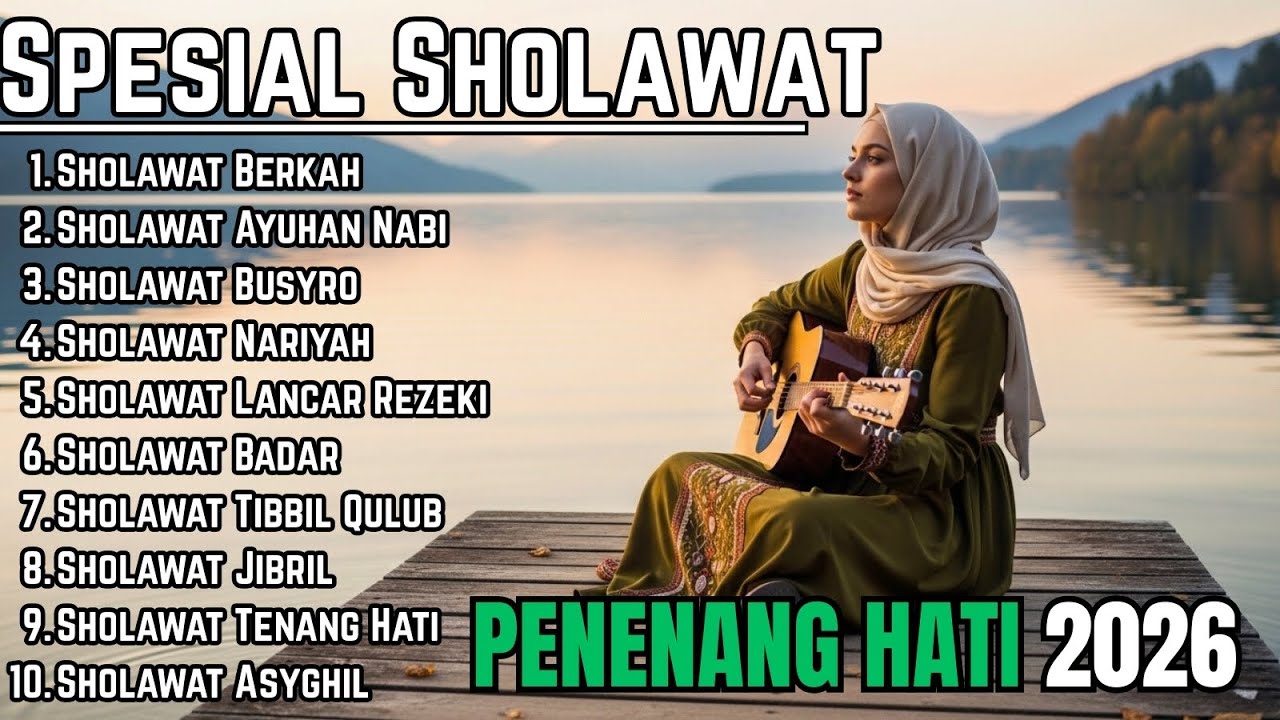 🌙 Sholawat Terbaik 2026 | Sholawat Menyambut Ramadhan Penuh Kedamaian