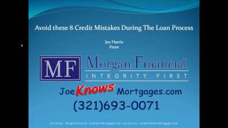 Credit mistakes to avoid during the loan process
