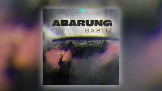 BartiZ - ABARUNG (Official Audio)