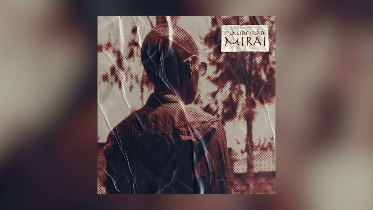 Watch Placide Irad - Mirai (Official Audio) on YouTube Watch Placide Irad - Mirai (Official Audio) on YouTube