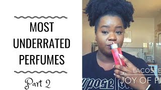 MOST UNDERRATED PERFUMES PART 2 | Only1Nicole