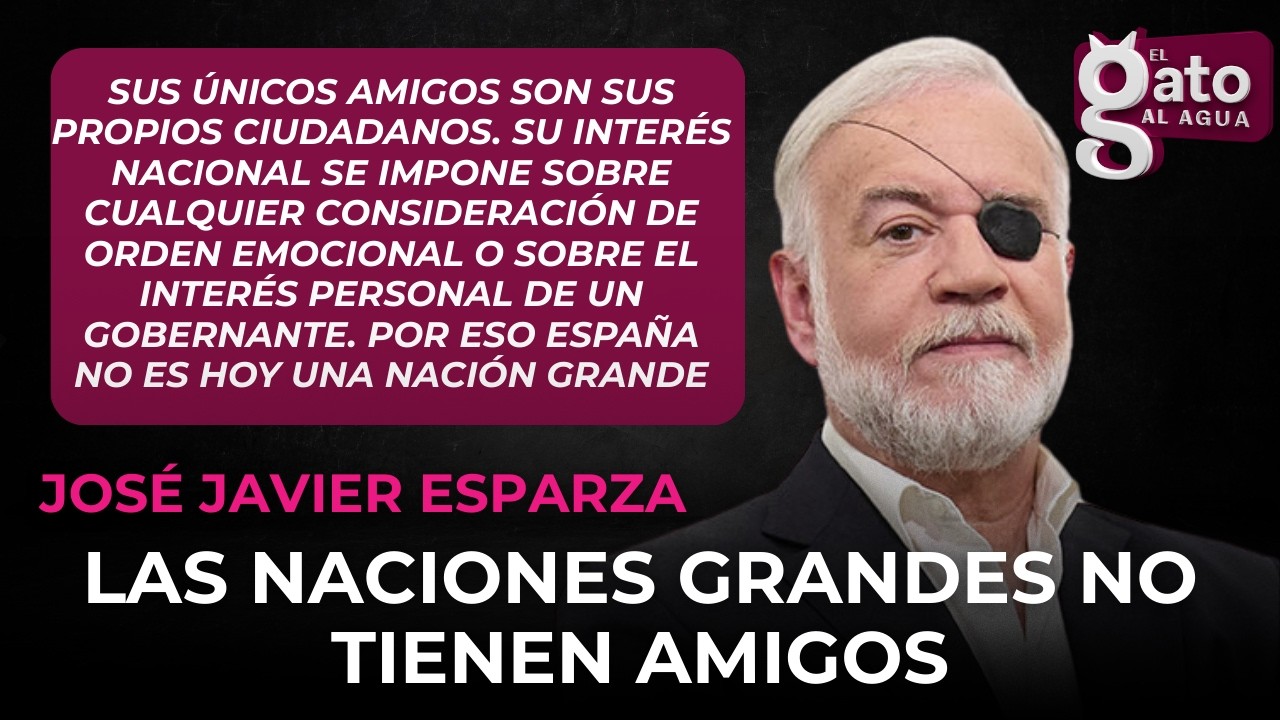 Las naciones grandes no tienen amigos