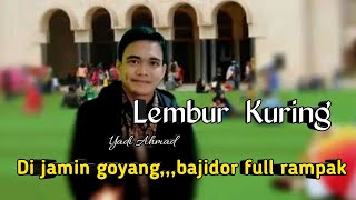 LEMBUR KURING - VERSI BAJIDOR - (Cover) YADI AHMAD