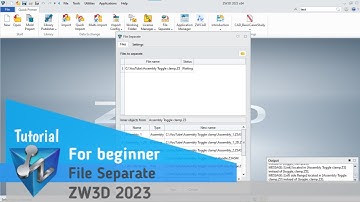 ZW3D - Tutorial - File Separate