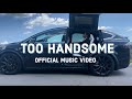 Too handsome ft p martin and g fuchs  official music
