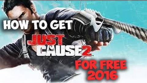 How to Get JUST CAUSE 2 !! For Free Latest Updat 2016 + DLC [EASY/SIMPLE]