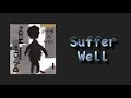 Depeche Mode - Suffer Well + Lyrics