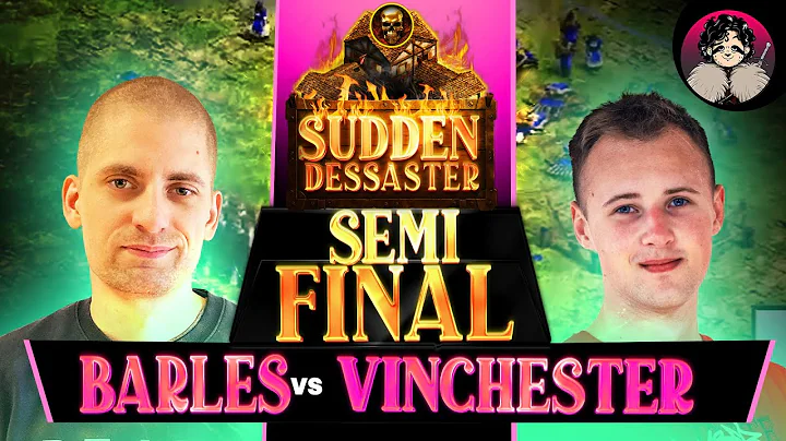 Sudden Dessaster Semi Final - Barles vs Vinchester