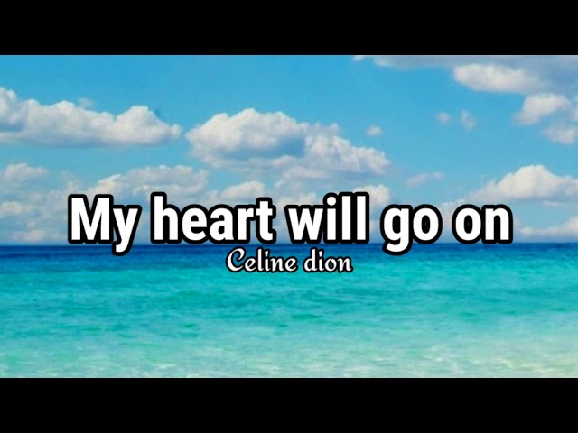 My heart will go on-celine dion(lyric) class=