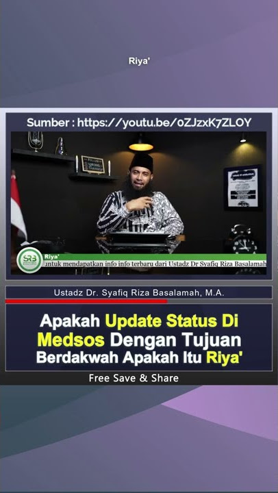 Update Status Di Medsos Dengan Tujuan Berdakwah Adalah Riya ! - Ustadz Dr. Syafiq Riza Basalamah, MA