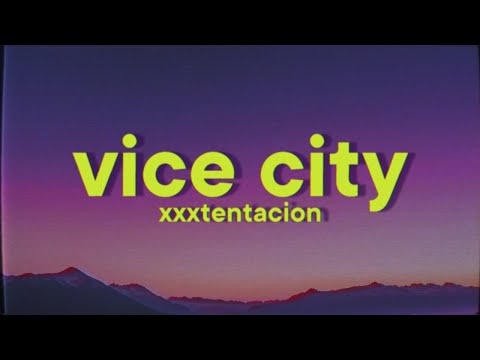 XXXTENTACION Vice City