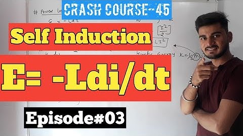 Self Induction || Electromagnetic Induction || By Sachin Sir
