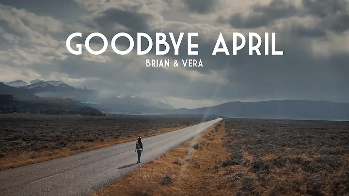 Goodbye April - Lyric Video (Brian & Vera)