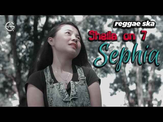 Sephia - Sheila on 7 reggae ska version by jovita aurel class=