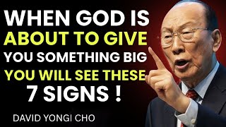 When God Is About to Bless You, He Will Show You These 7 Powerful Signs - David Yonggi Cho