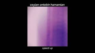 Ceylan-Antebin hamamları (Speed up)