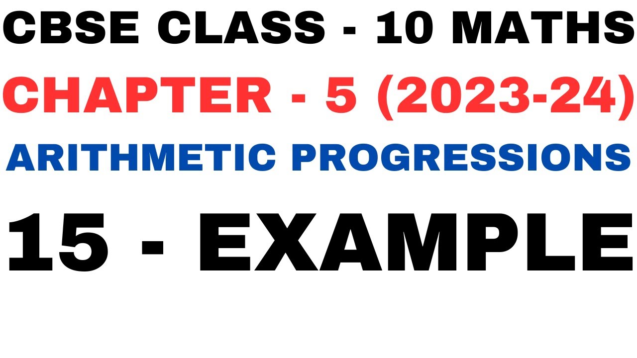 15 EXAMPLE l Chapter 5 Arithmetic Progressions l Example 15 l Class10th ...