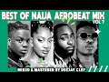 Best of naija afrobeat 2023 mix vol 7deejay clef burna boy davido rema asakeayra starr