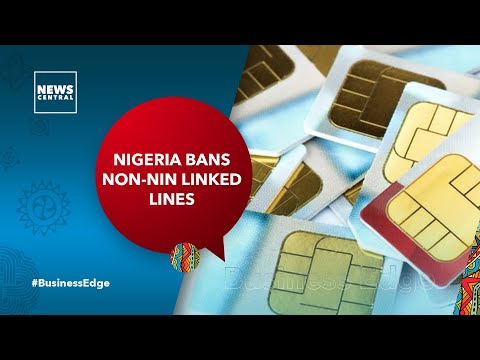 Nigeria Bans Non-NIN Linked Lines - What is the impact?