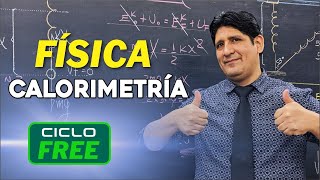 FÍSICA - Calorimetría [CICLO FREE]