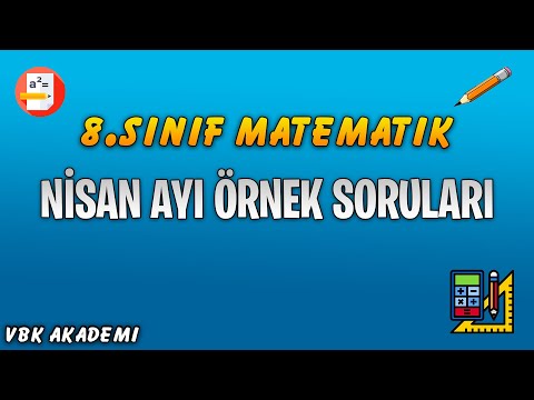 MEB 8. Sınıf Matematik 2020-2021 Nisan Ayı Örnek Soruları ve Açıklamalı Çözümleri