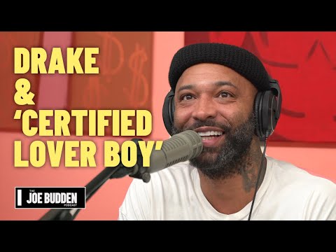 Drake Drops 'Certified Lover Boy' Trailer | The Joe Budden Podcast