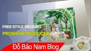 Download style Proshow Producer wedding đẹp để làm video ảnh cưới