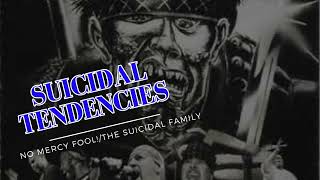 Suicidal Tendencies "No Mercy Fool!/The Suicidal Family" (2010) Full Album