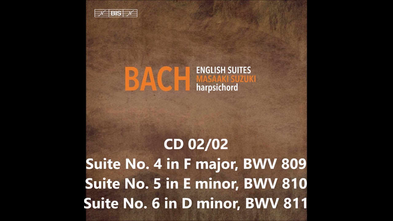 J. S. Bach - English Suites - M. Suzuki (CD 02/02) - YouTube
